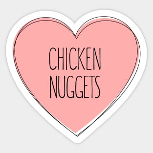 I Love Chicken Nuggets Sticker